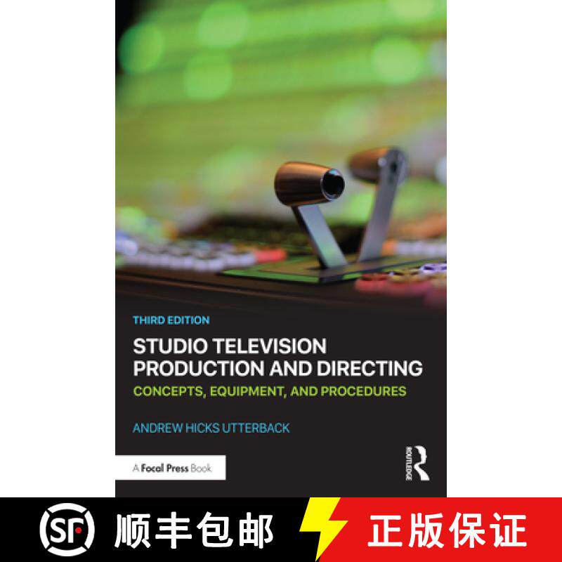 【3-4周达】Studio Television Production and Directing: Concepts, Equipment, and Procedures [9780367199227]