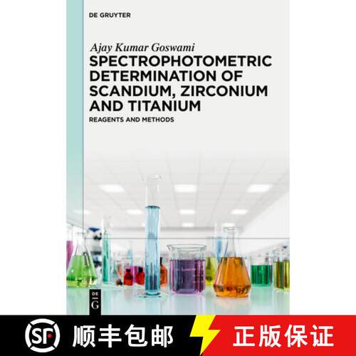 【3-4周达】精装 Spectrophotometric Determination of Scandium, Zirconium and Titanium: Reagents and Me... [9783111626666]