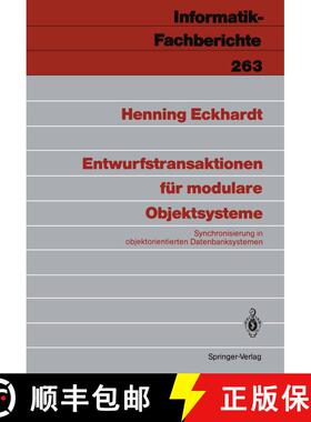 【3-4周达】Entwurfstransaktionen für modulare Objektsysteme : Synchronisierung in objektorientierten... [9783540534815]
