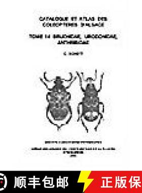 预订 Catalogue et Atlas des Coleopteres d'Alsace, Tome 14 [9782908980141]