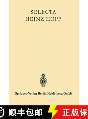 【3-4周达】Selecta Heinz Hopf : Herausgegeben zu seinem 70. Geburtstag von der Eidgenössischen Techn... [9783662230794]