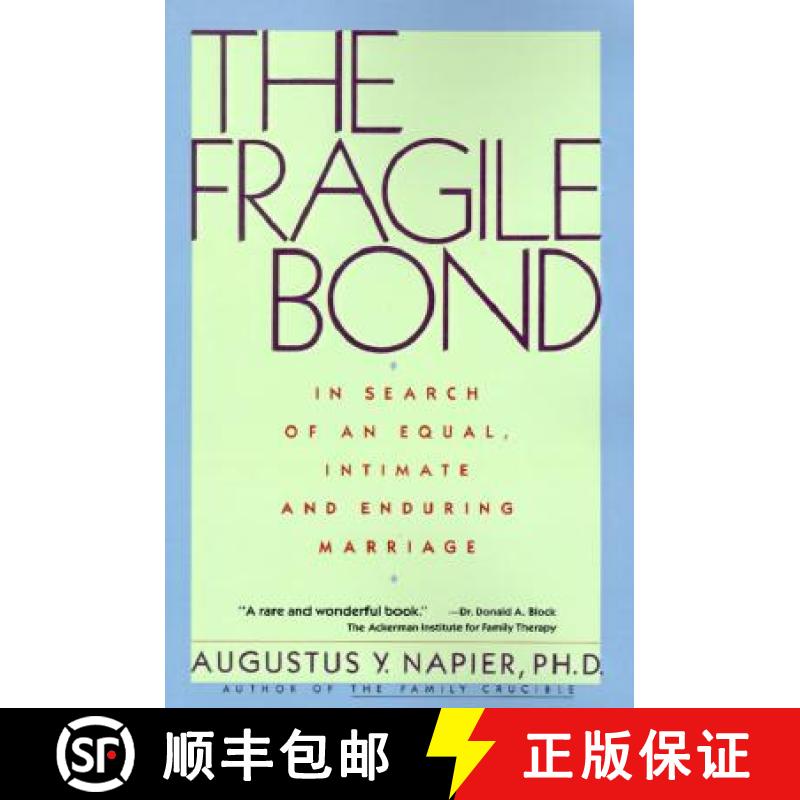 【3-4周达】The Fragile Bond: In Search of an Equal, Intimate and Enduring Marriage [9780060915988]