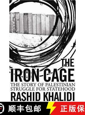 【3-4周达】Iron Cage: The Story of the Palestinian Struggle for Statehood [9781851685820]