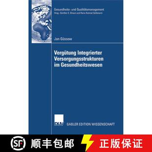 【3-4周达】Vergutung Integrierter Versorgungsstrukturen Im Gesundheitswesen: Weiterentwicklung Pausch... [9783835005662]