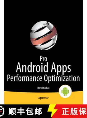 【3-4周达】Pro Android Apps Performance Optimization (1st ed.) (1st ed.) [9781430239994]