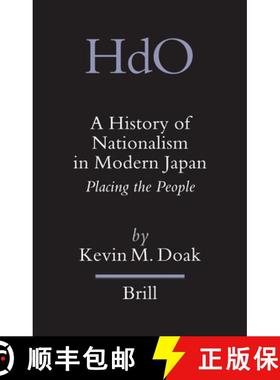 预订 A History of Nationalism in Modern Japan: Placing the People [9789004226739]