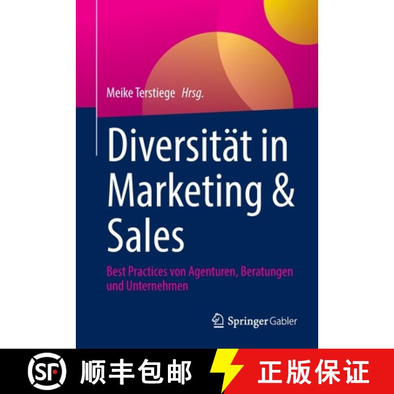 【3-4周达】Diversität in Marketing & Sales : Best Practices von Agenturen, Beratungen und Unternehmen [9783658373573]