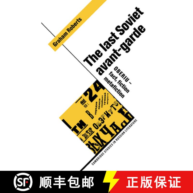 【3-4周达】Last Soviet Avant-Garde: OBERIU - Fact, Fiction, Metafiction - The Last Soviet Avant-Garde... [9780521028349]