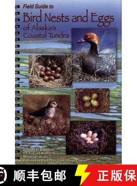 预订 Field Guide to Bird Nests and Eggs of Alaska's Coastal Tundra (Edition: 2) (Edition: 2) (Edition... [9781566121293]