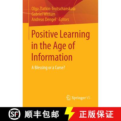 【3-4周达】Positive Learning in the Age of Information : A Blessing or a Curse? (1st ed. 2018) (1st e... [9783658195663]