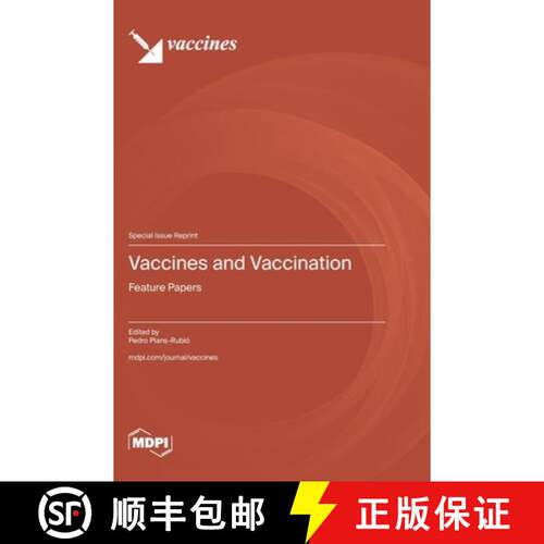 【3-4周达】精装 Vaccines and Vaccination: Feature Papers [9783725859672]