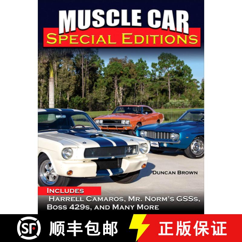 【4周达】Muscle Car Special Editions: Includes Harrell Camaros, Mr. Norm's Gsss, Boss 429s, and Many ... [9781613255797]