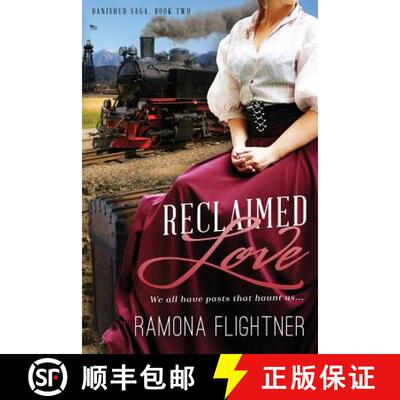 【3-4周达】Reclaimed Love: Banished Saga, Book Two [9780986050237]