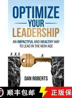 【3-4周达】Optimize Your Leadership: An Impactful and Healthy Way to Lead in the New Age [9781960299475]