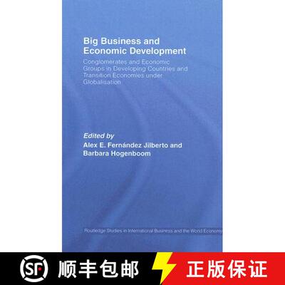 【3-4周达】精装 Big Business and Economic Development: Conglomerates and Economic Groups in Developin... [9780415412681]