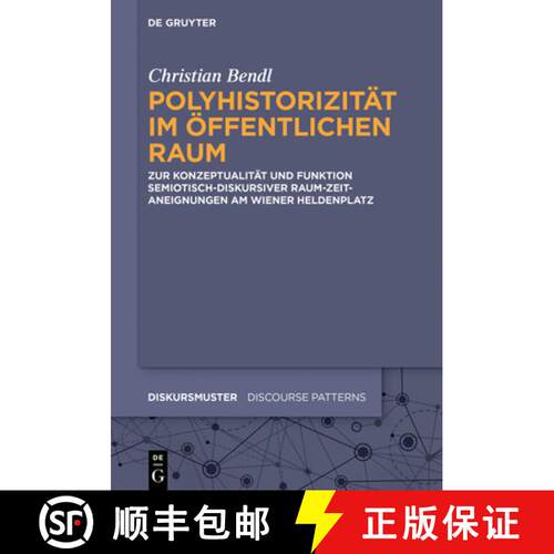 【3-4周达】精装 Polyhistorizität im öffentlichen Raum – Zur Konzeptualität und Funktion semiotisc... [9783110748413]
