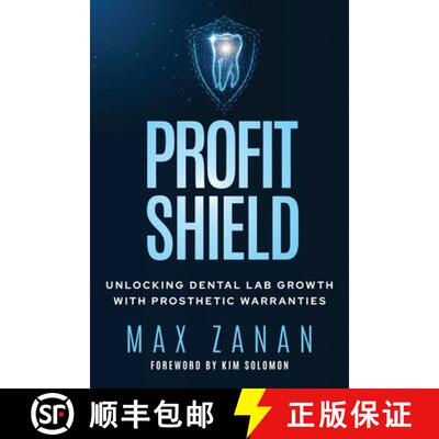 【3-4周达】Profit Shield: Unlocking Dental Lab Growth with Prosthetic Warranties [9798890793102]