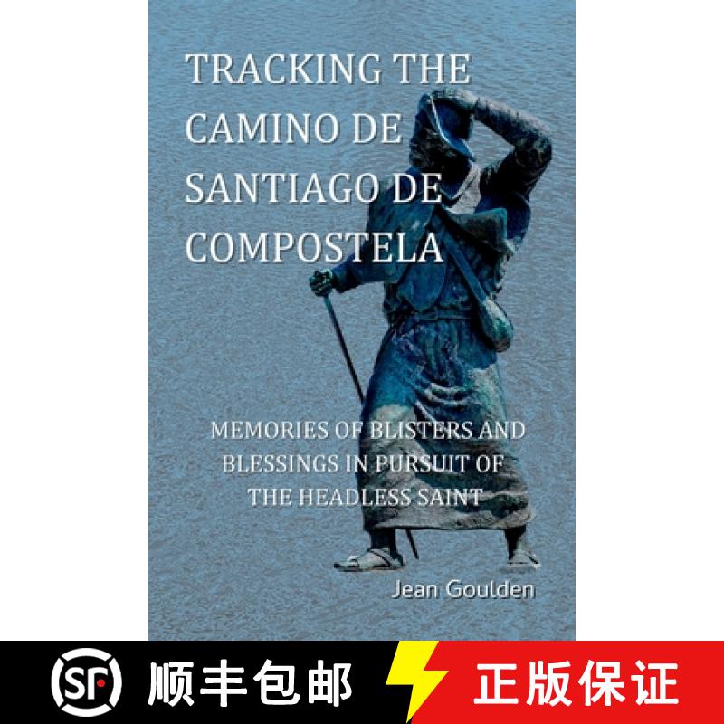 【3-4周达】Tracking the Camino de Santiago de Compostela [9798218266325]