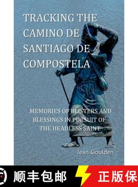 【3-4周达】Tracking the Camino de Santiago de Compostela [9798218266325]