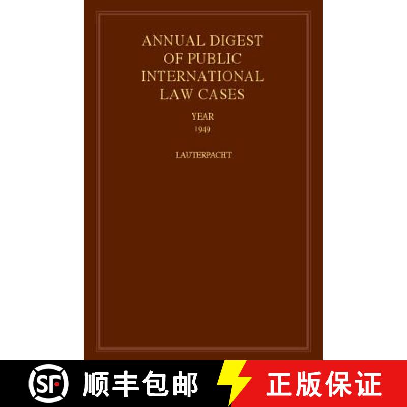 【4周达】International Law Reports: - Annual Digest of Public International Law Cases 1949 [9780521463614]