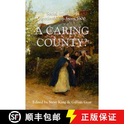 预订 A Caring County?: Social Welfare in Hertfordshire from 1600 [9781909291126]