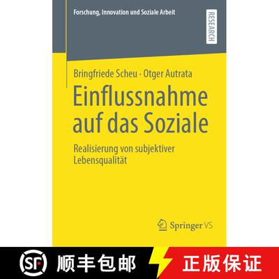 【3-4周达】Einflussnahme auf das Soziale : Realisierung von subjektiver Lebensqualität [9783658479879]