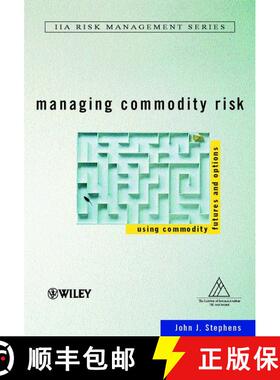 【3-4周达】精装 Managing Commodity Risk - Using Commodity Futures And Options [Wiley金融] [9780471866251]