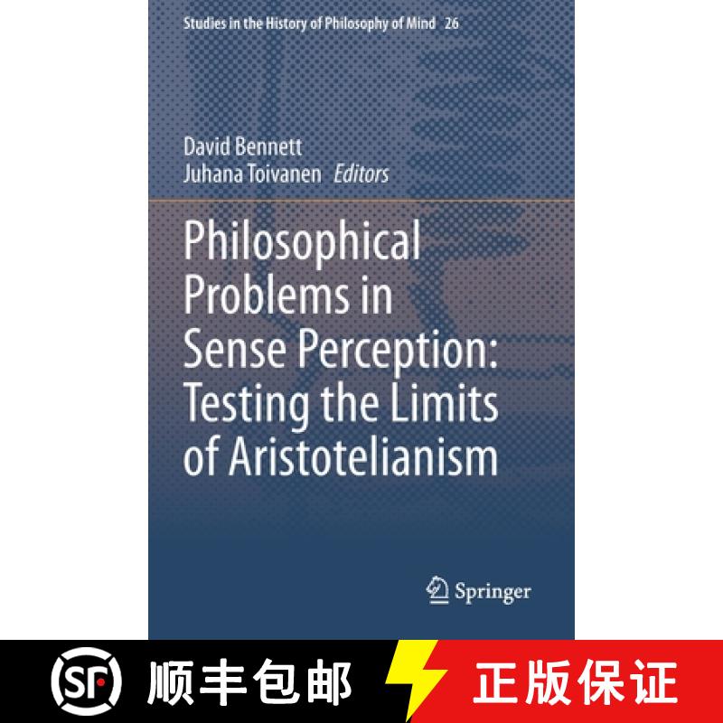 【3-4周达】Philosophical Problems in Sense Perception: Testing the Limits of Aristotelianism [9783030569488]