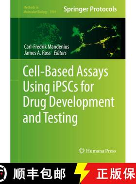【3-4周达】Cell-Based Assays Using Ipscs for Drug Development and Testing [9781493994762]