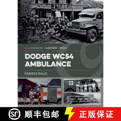 【3-4周达】精装 Dodge Wc54 Ambulance: An Iconic World War II Vehicle [9781636242132]