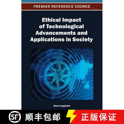 【3-4周达】精装 Ethical Impact of Technological Advancements and Applications in Society [9781466617735]