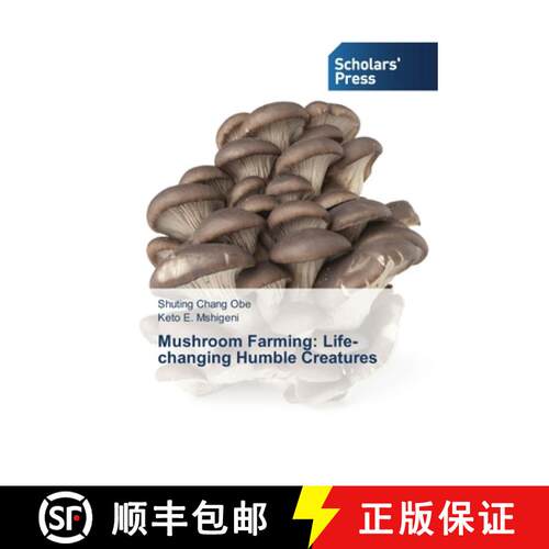 预订 Mushroom Farming: Life-changing Humble Creatures [9783639517767]