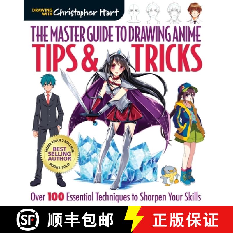 【3-4周达】Master Guide to Drawing Anime: Tips & Tricks: Over 100 Essential Techniques to Sharpen You... [9781640210233]