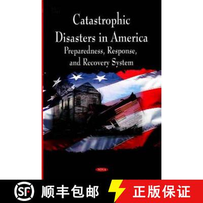【3-4周达】Catastrophic Disasters in America: Preparedness, Response & Recovery System [9781604560701]