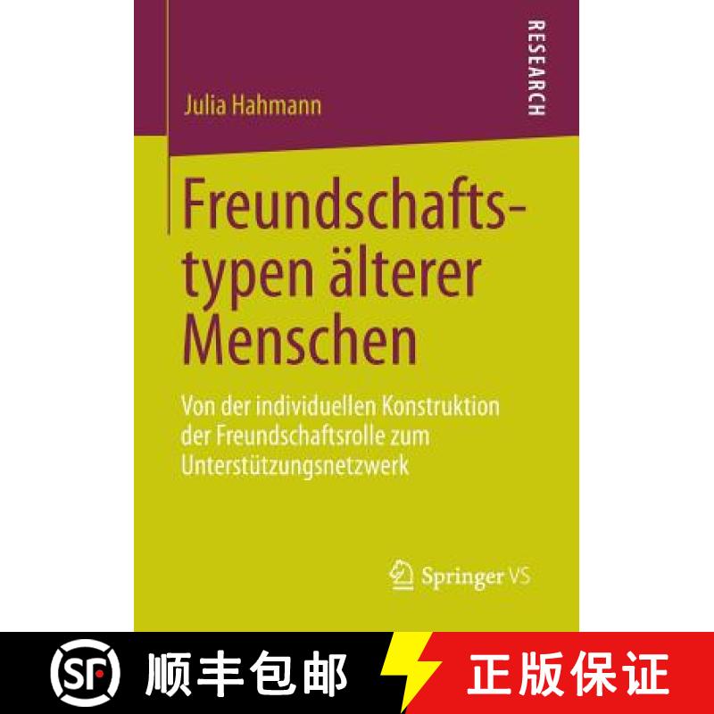 【3-4周达】Freundschaftstypen älterer Menschen : Von der individuellen Konstruktion der Freundschaft... [9783658012298]