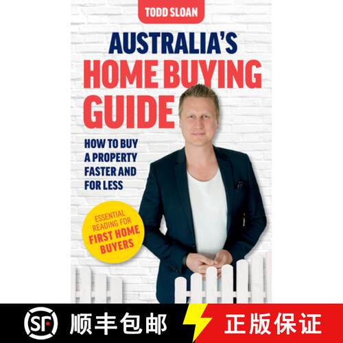 【3-4周达】Australia's Home Buying Guide: How to buy a property faster and for less [9780648980490]