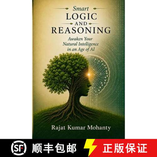 【3-4周达】Smart Logic and Reasoning: Awakening Natural Intelligence in an Age of AI [9789334467130]