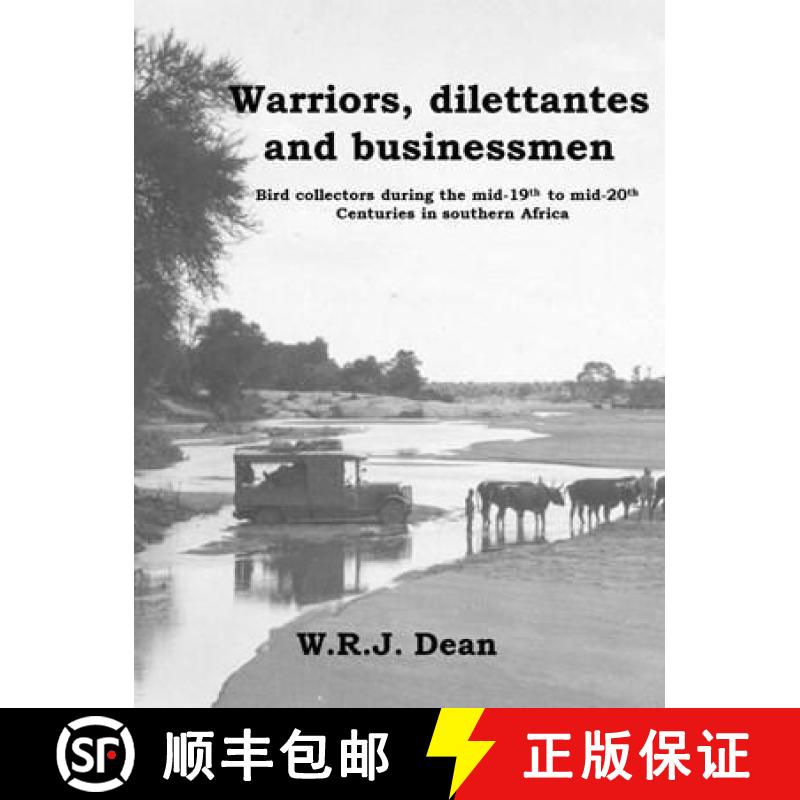 预订 Warriors, dilettantes and businessmen: Bird collectors during the mid-19th to mid-20th centuries... [9781920602048]