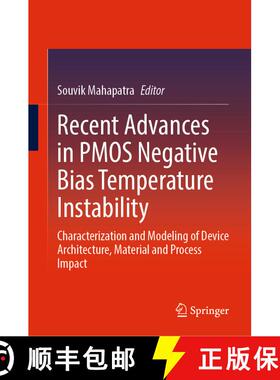 【3-4周达】Recent Advances in PMOS Negative Bias Temperature Instability: Characterization and Modeli... [9789811661198]