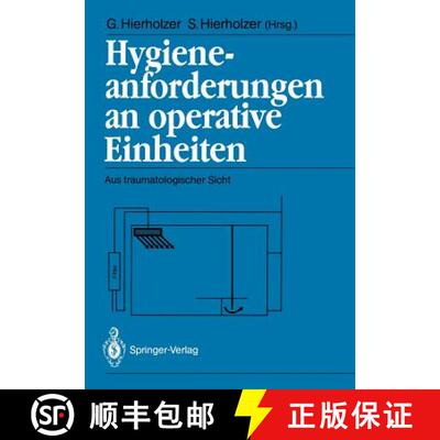 【3-4周达】Hygieneanforderungen an operative Einheiten: Aus traumatologischer Sicht [9783540528487]