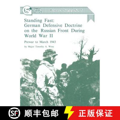 【3-4周达】Standing Fast: German Defensive Doctrine on the Russian Front During World War II; Prewar ... [9781780394244]