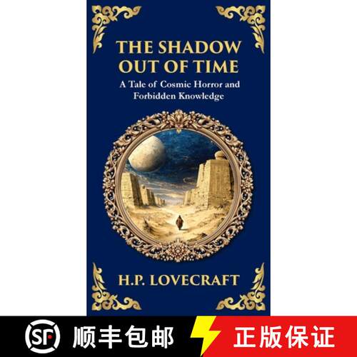 【3-4周达】精装 The Shadow Out of Time: Lovecraft's Epic Tale of Cosmic Horror and Time Travel (Delux... [9781806290055]