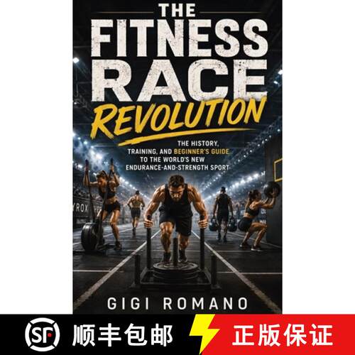 【3-4周达】The Fitness Race Revolution : The History, Training, and Beginner's Guide to the World's N... [9798901945841]