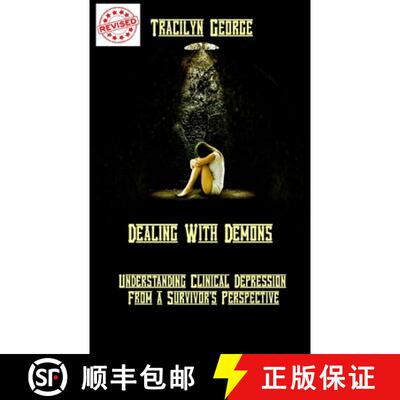 【3-4周达】Dealing with Demons: Understanding Clinical Depression from a Survivor's Perspective [9781834340135]