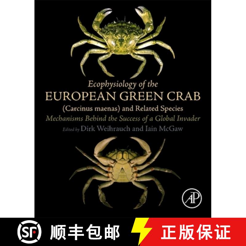 【3-4周达】Ecophysiology of the European Green Crab (Carcinus Maenas) and Related Species: Mechanisms... [9780323996945]