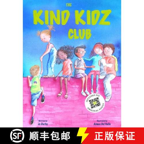 【3-4周达】The Kind Kidz Club: Join the club and practice being kind to yourself, each other and the ... [9781838367213]