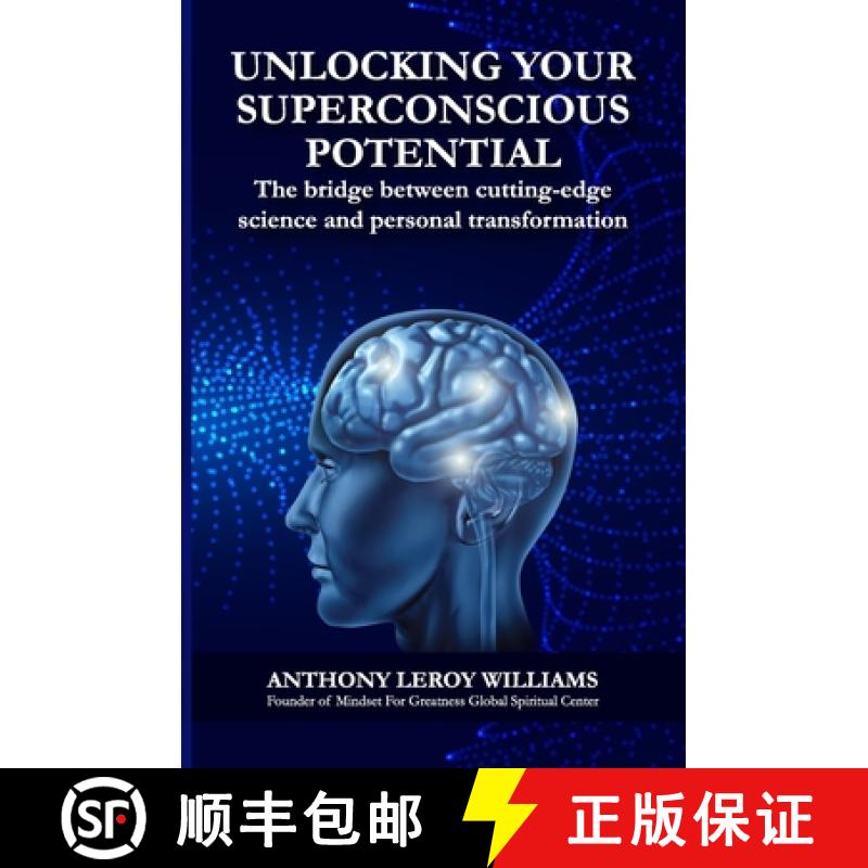 【2-3周达】Unlocking Your Superconscious Potential: The bridge between cutting-edge science and perso... [9798218514563]