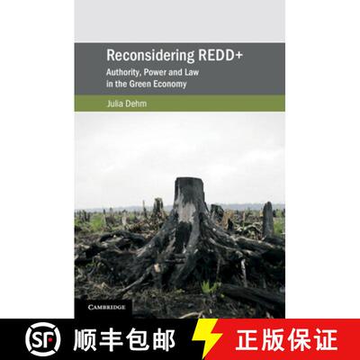 【3-4周达】Reconsidering REDD+: Authority, Power and Law in the Green Economy [9781108438346]
