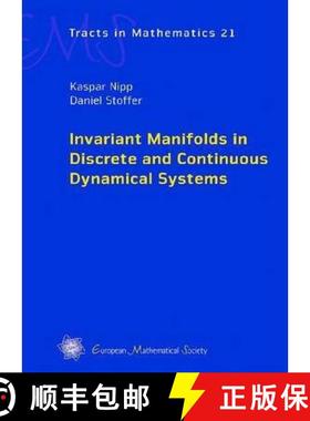 预订 Invariant Manifolds in Discrete and Continuous Dynamical Systems [9783037191248]