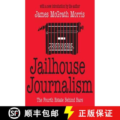 【3-4周达】Jailhouse Journalism : The Fourth Estate Behind Bars [9780765808912]
